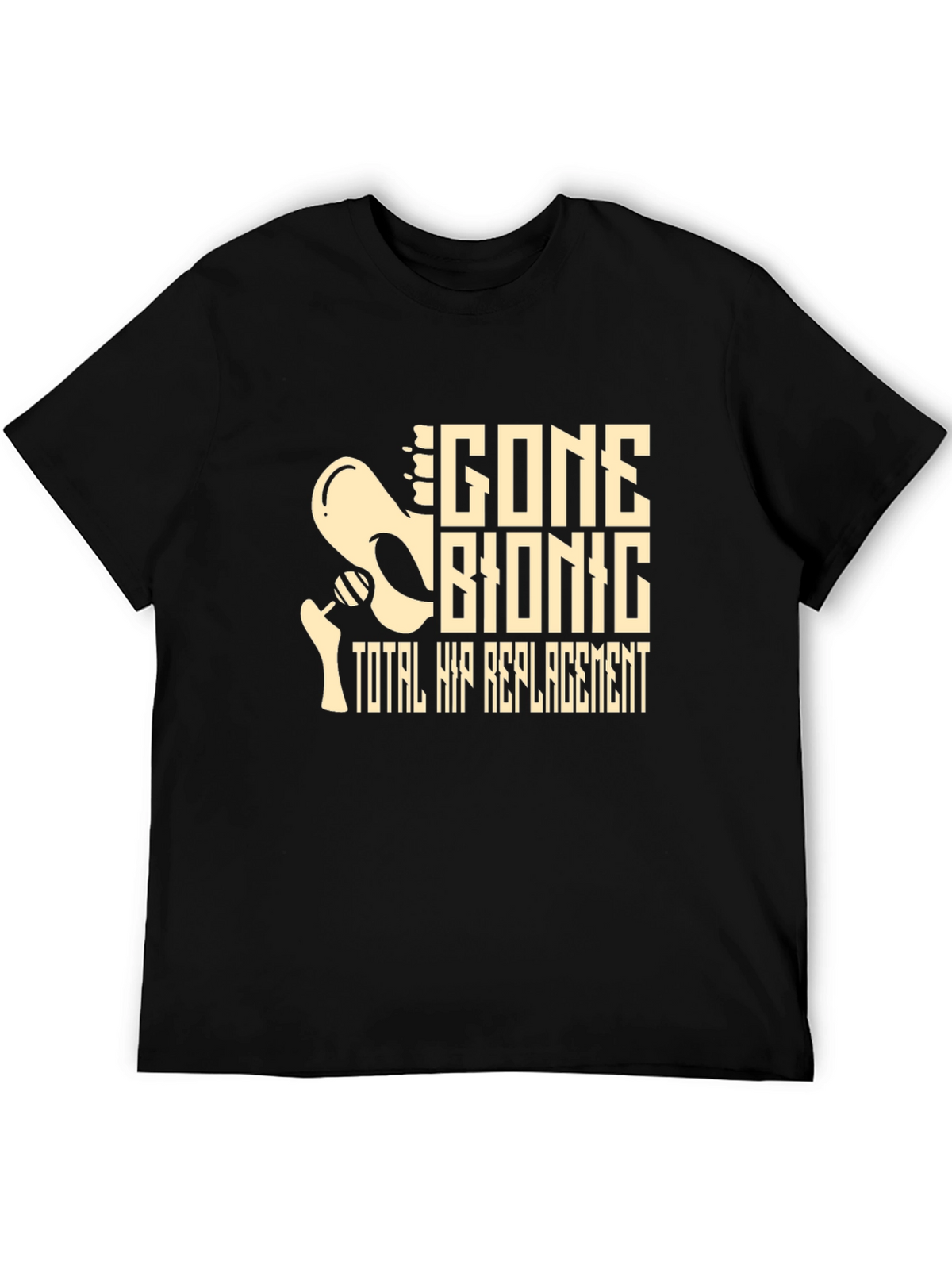 Gone Bionic Total Hip Replacement Graphic Tee