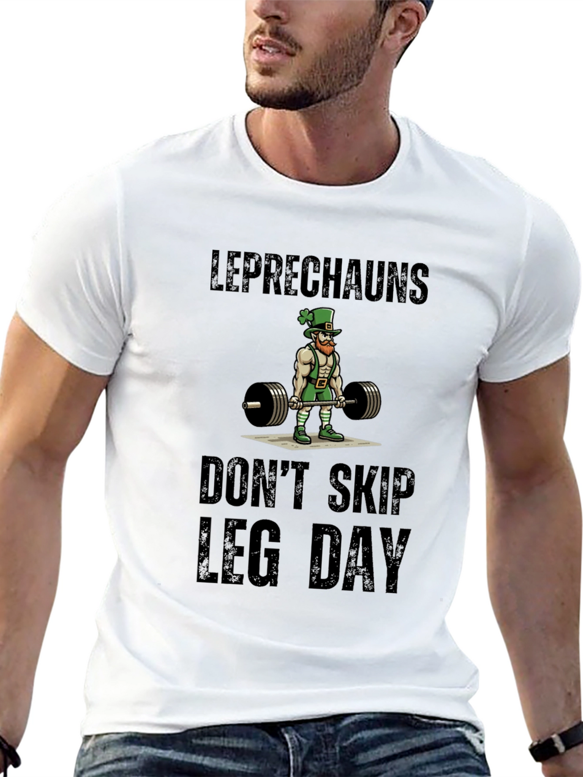 Leprechauns Dont Skip Leg Day T-Shirt