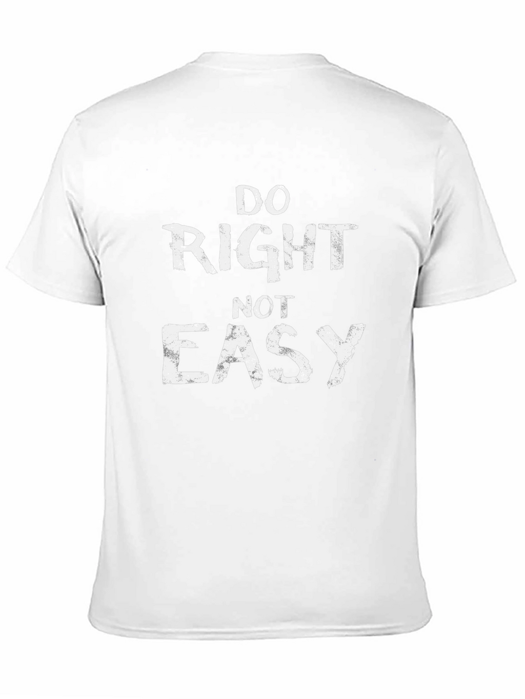 Do Right Not Easy Graphic T-Shirt