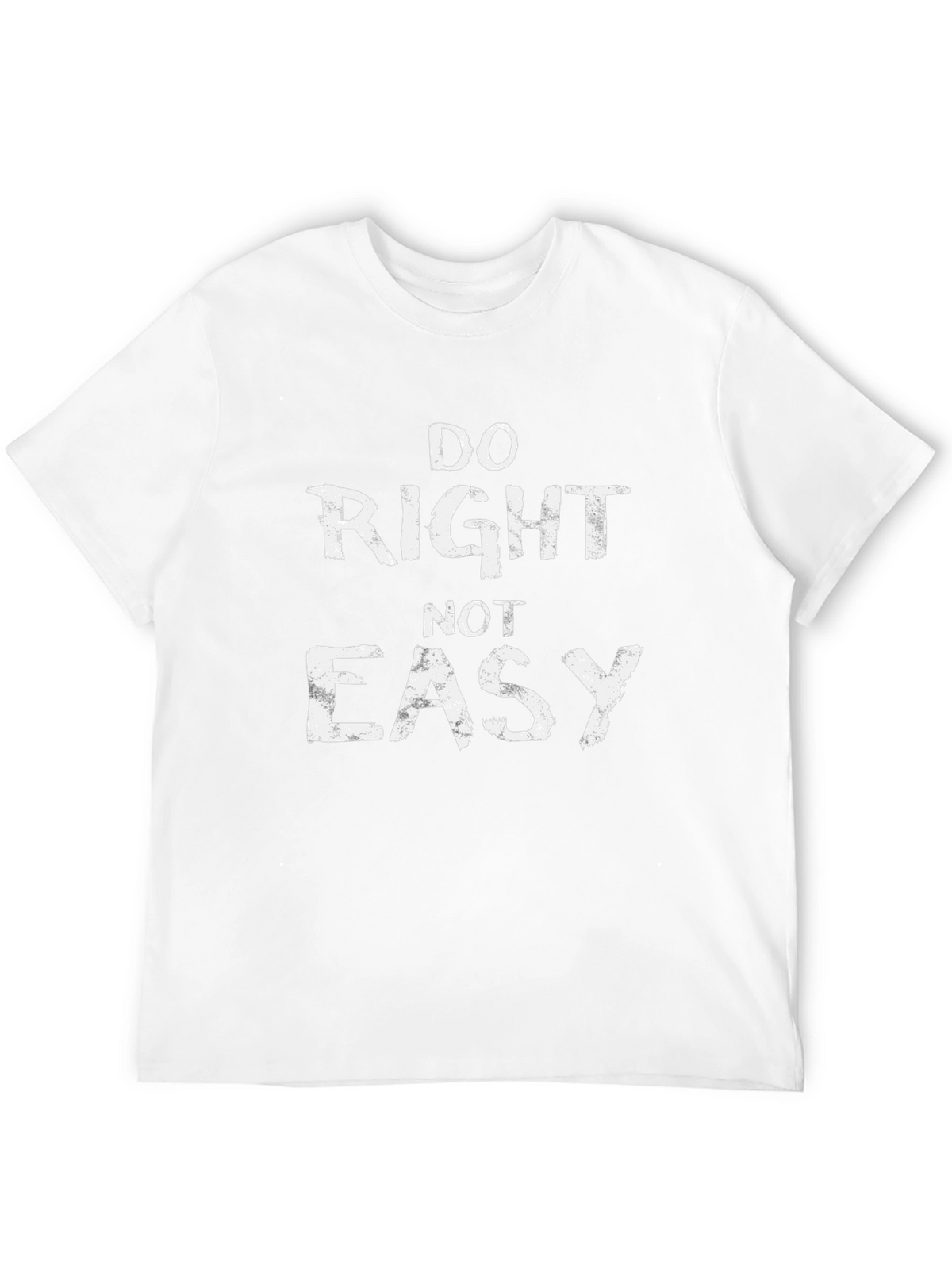 Do Right Not Easy Graphic T-Shirt