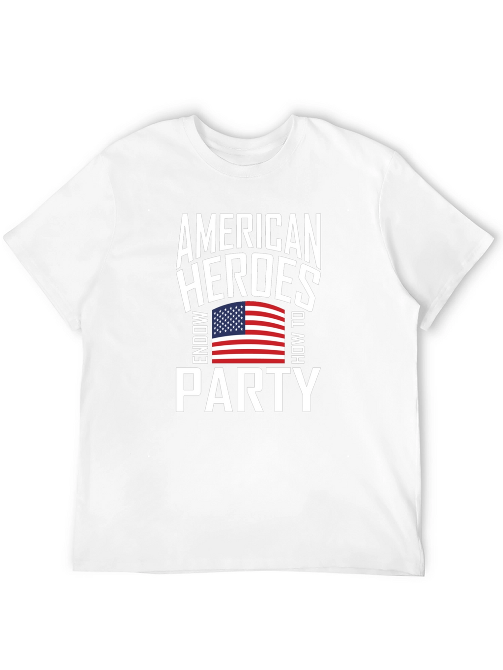 American Heroes Party Patriotic T-Shirt