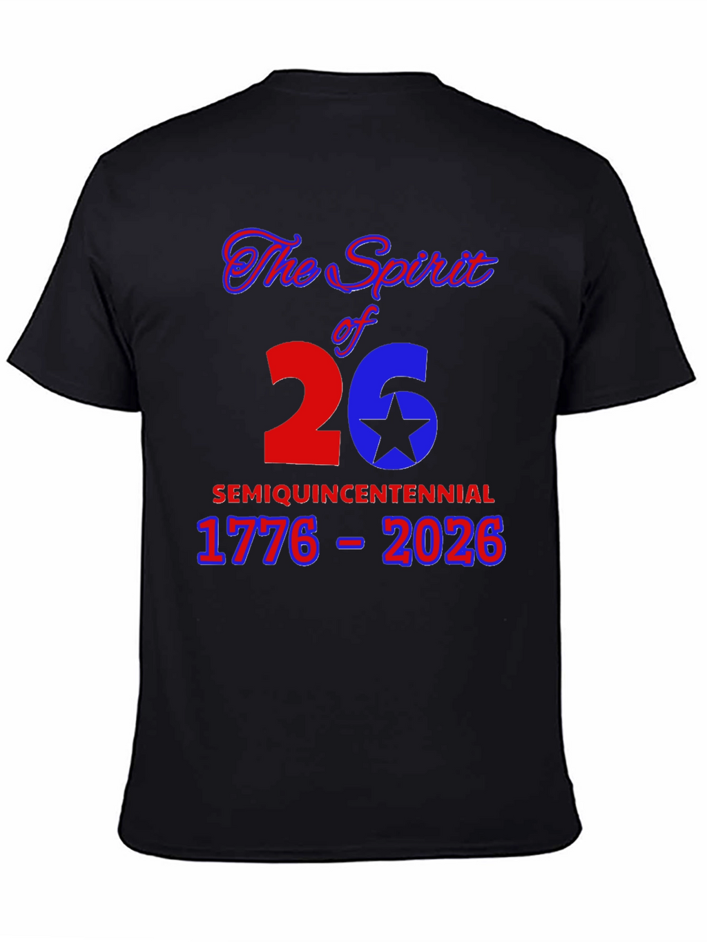 Spirit of 26 Semiquincentennial T-Shirt
