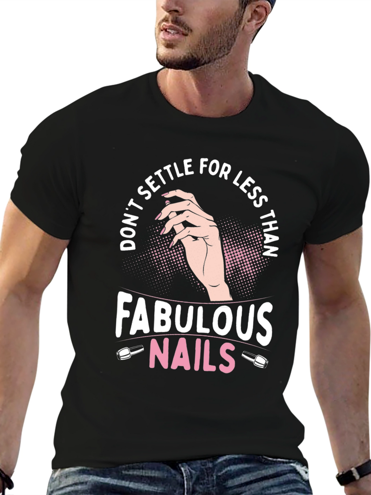 Fabulous Nails Graphic Tee - Dont Settle