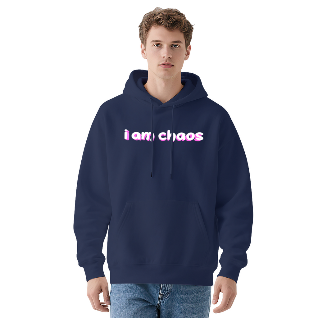 I Am Chaos Hoodie
