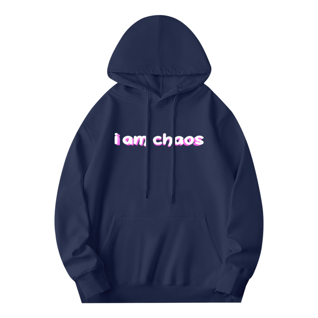 I Am Chaos Hoodie