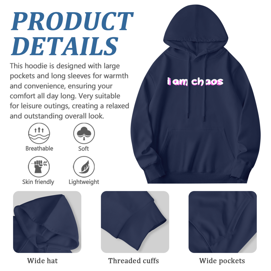I Am Chaos Hoodie