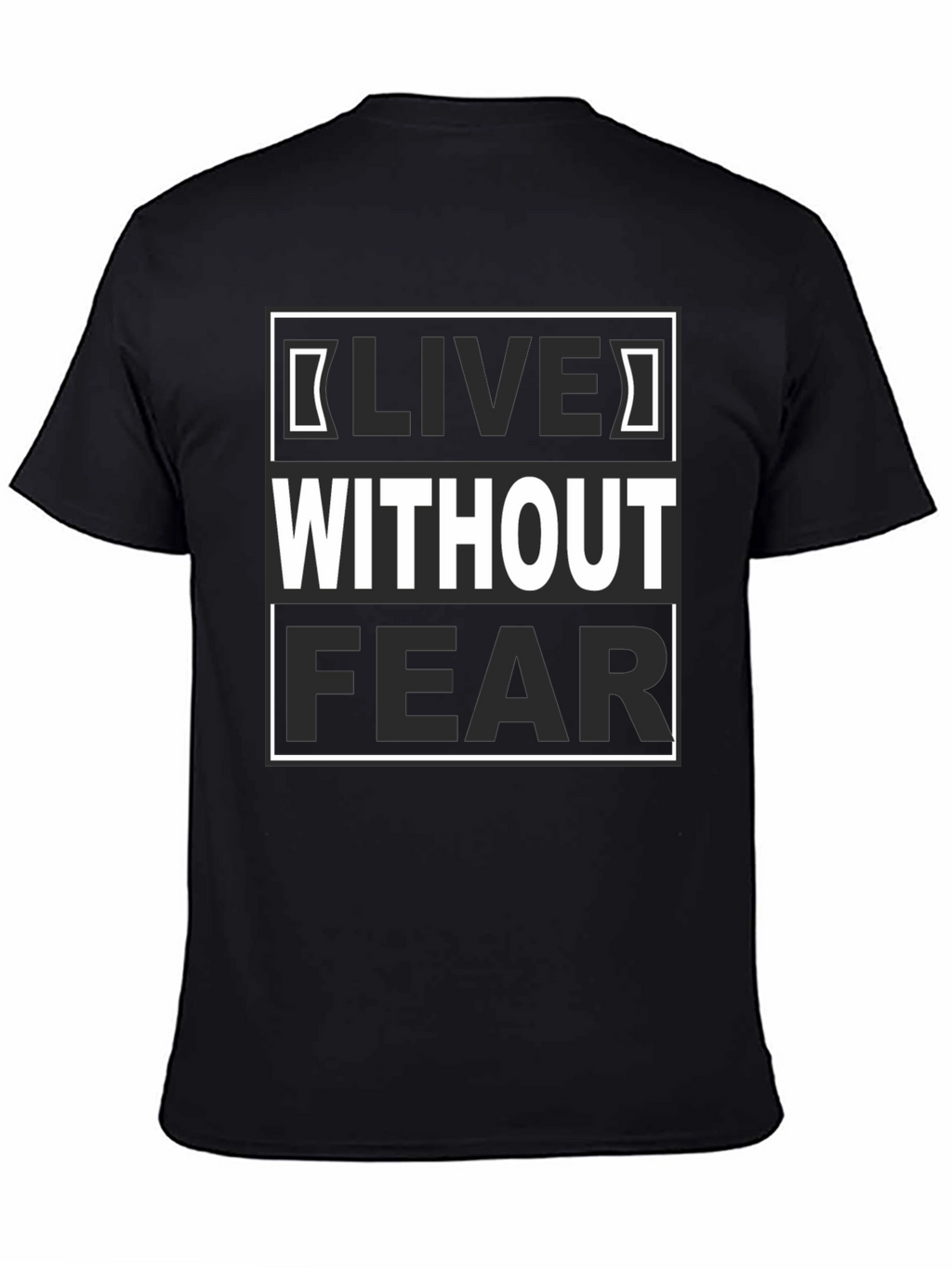 Live Without Fear Graphic Tee