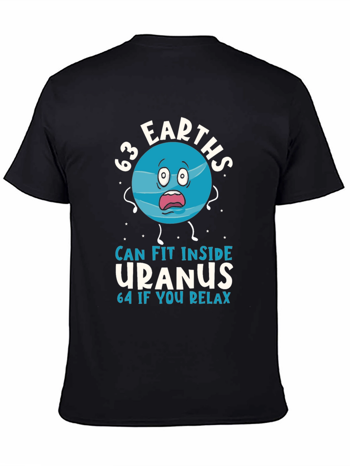 63 Earths Uranus Funny Humor T-Shirt