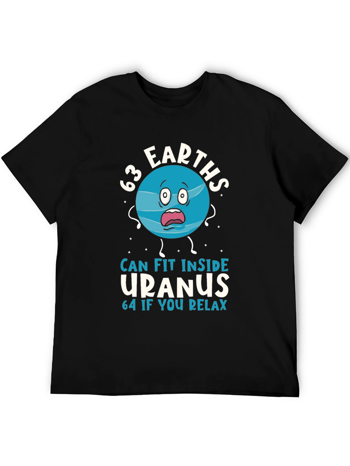 63 Earths Uranus Funny Humor T-Shirt