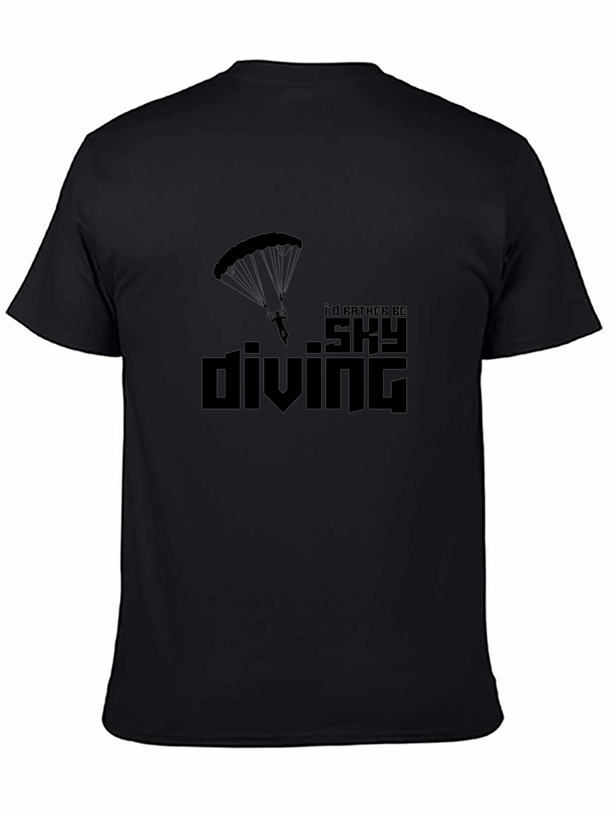 Skydiving T-Shirt - Id Rather Be Skydiving Black Tee