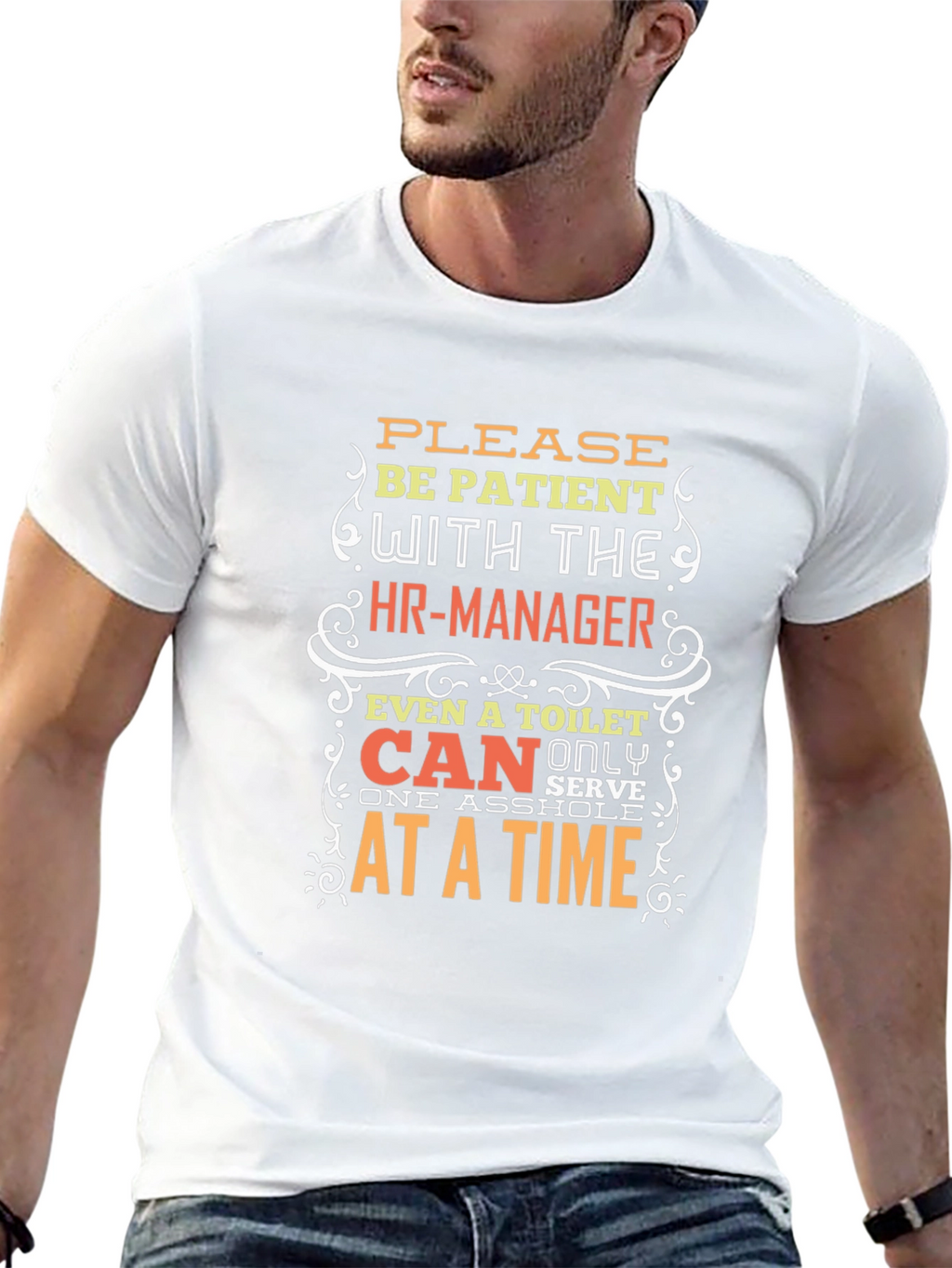 Funny HR-Manager T-Shirt: Please Be Patient