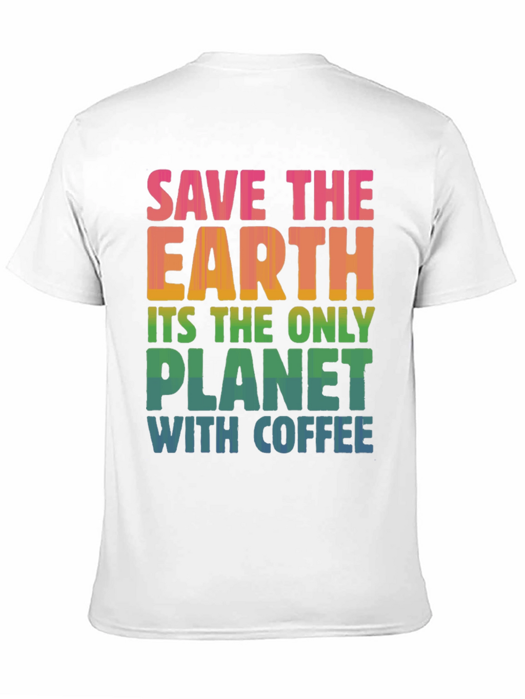 Save the Earth Coffee T-Shirt