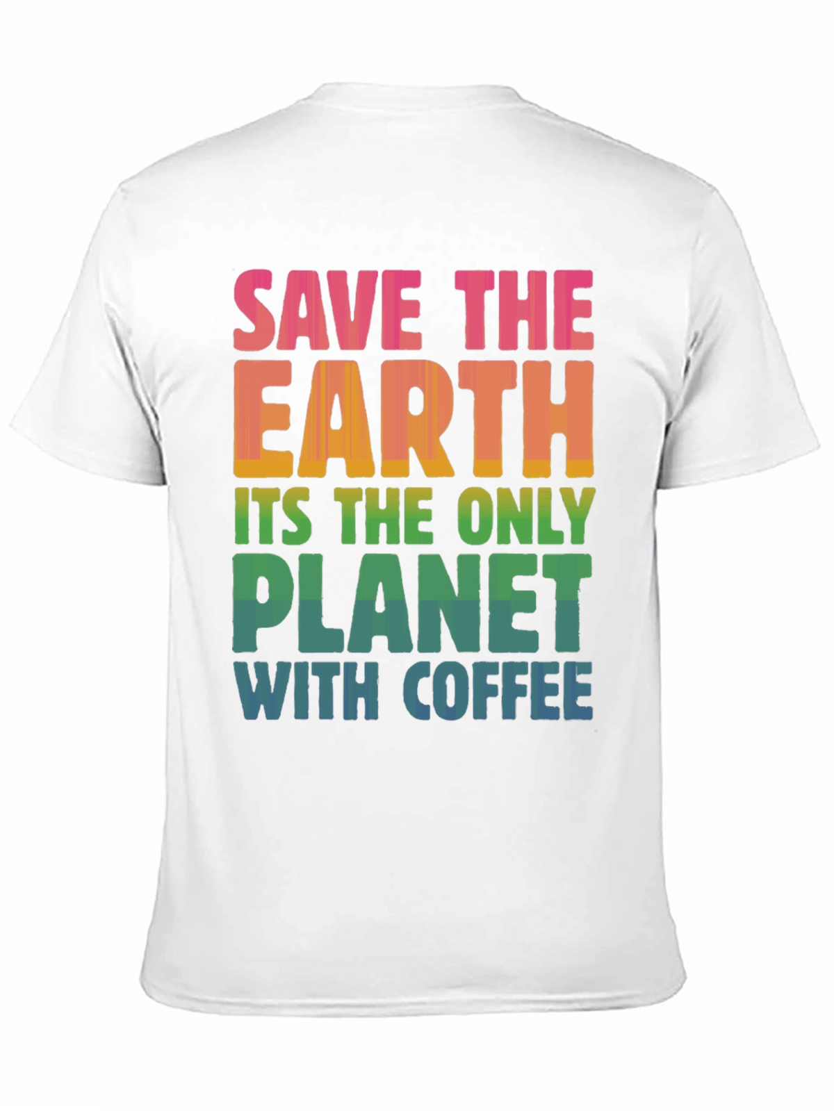 Save the Earth Coffee T-Shirt