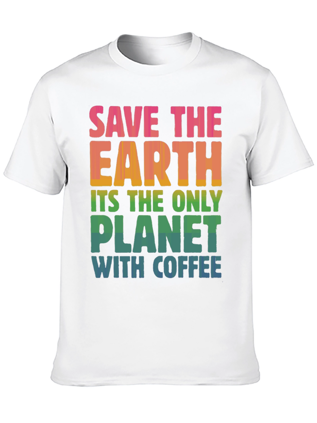 Save the Earth Coffee T-Shirt