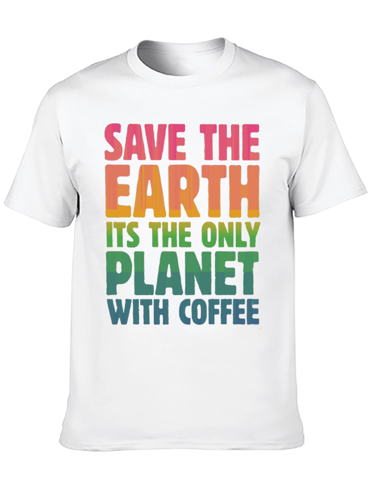Save the Earth Coffee T-Shirt