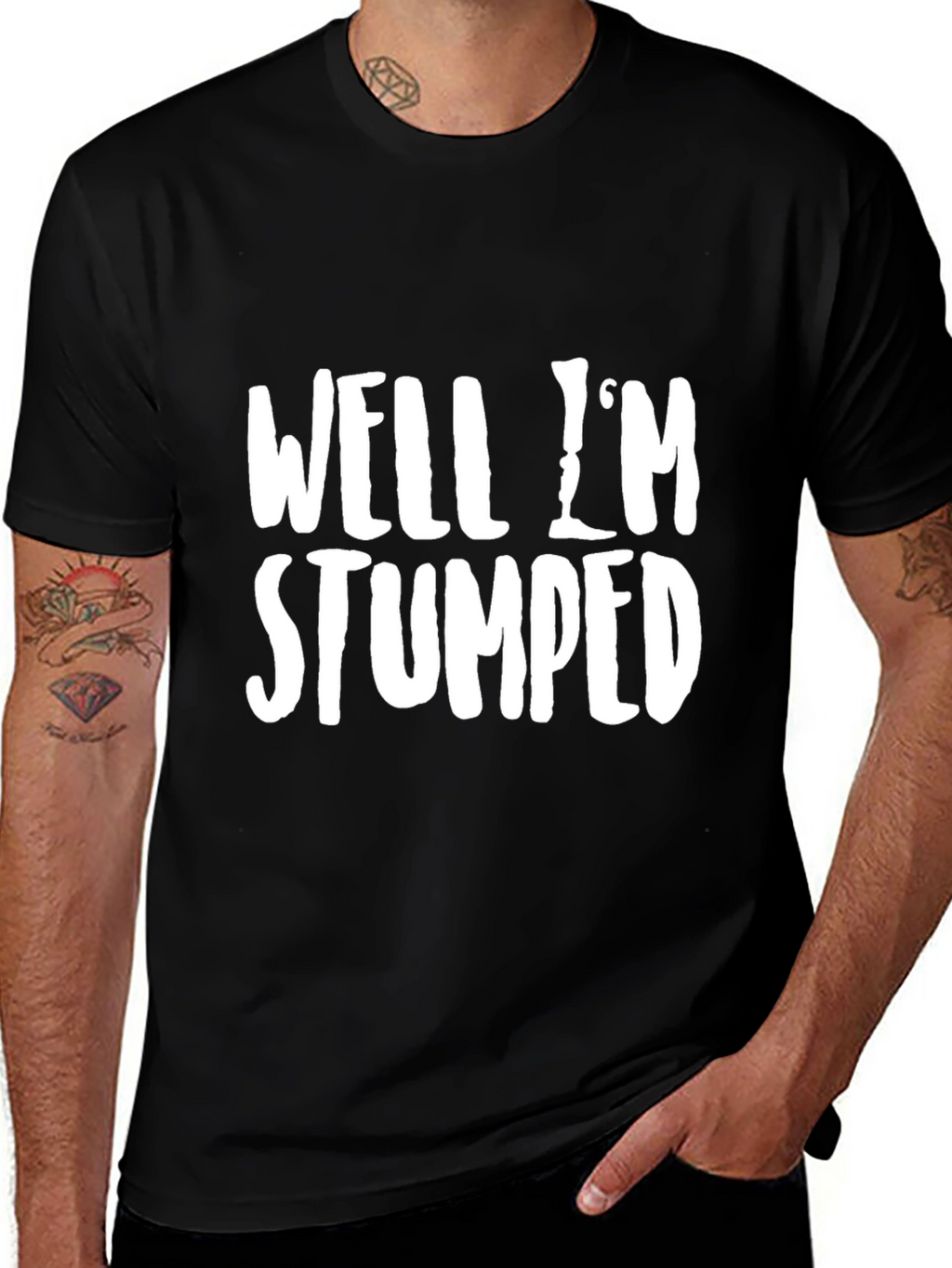 Well Im Stumped Funny Graphic T-Shirt