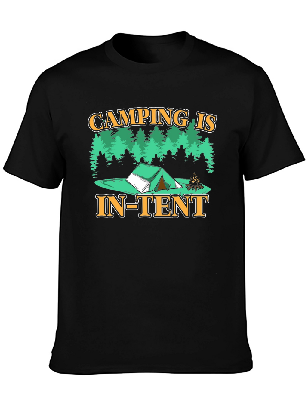 Camping is In-Tent T-Shirt
