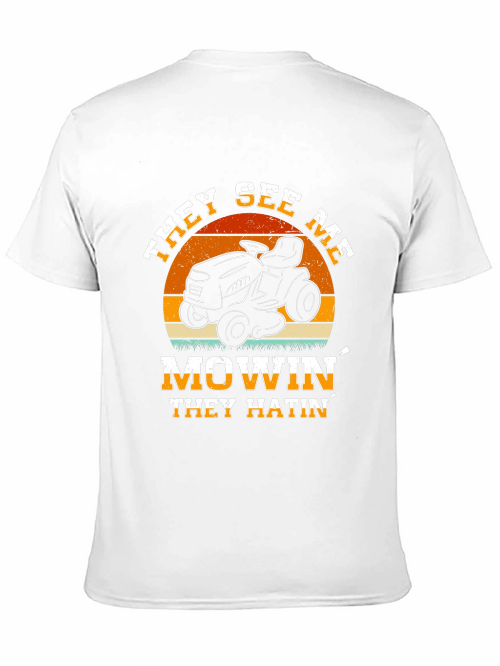 They See Me Mowin Graphic Tee