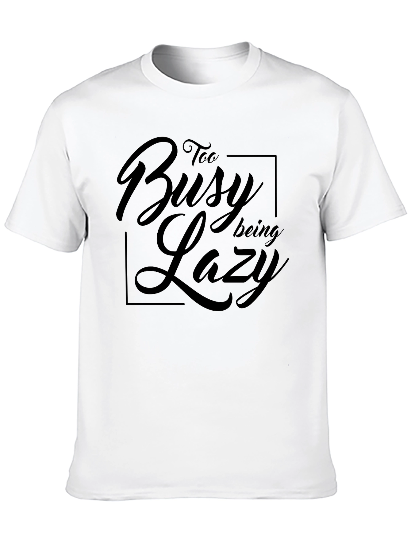 Too Busy Being Lazy Black T-Shirt