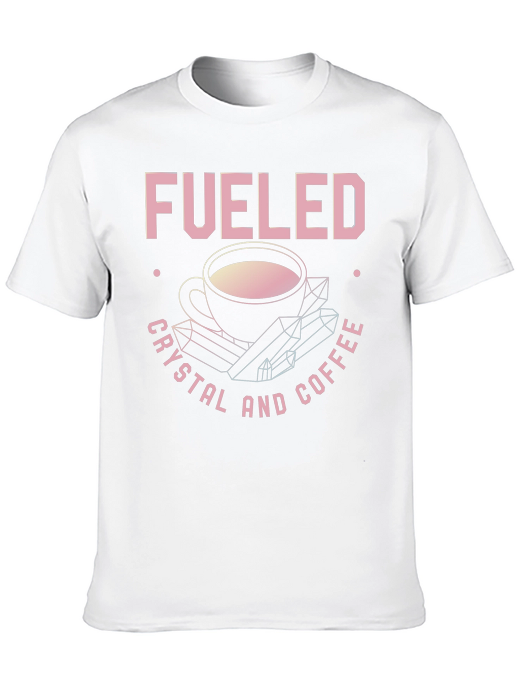 Fueled By Crystals and Coffee Graphic Tee