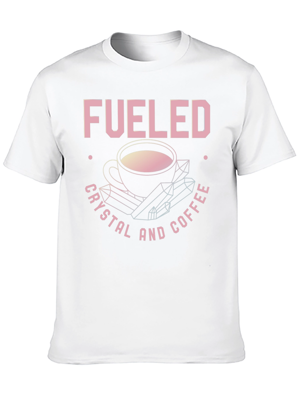 Fueled By Crystals and Coffee Graphic Tee