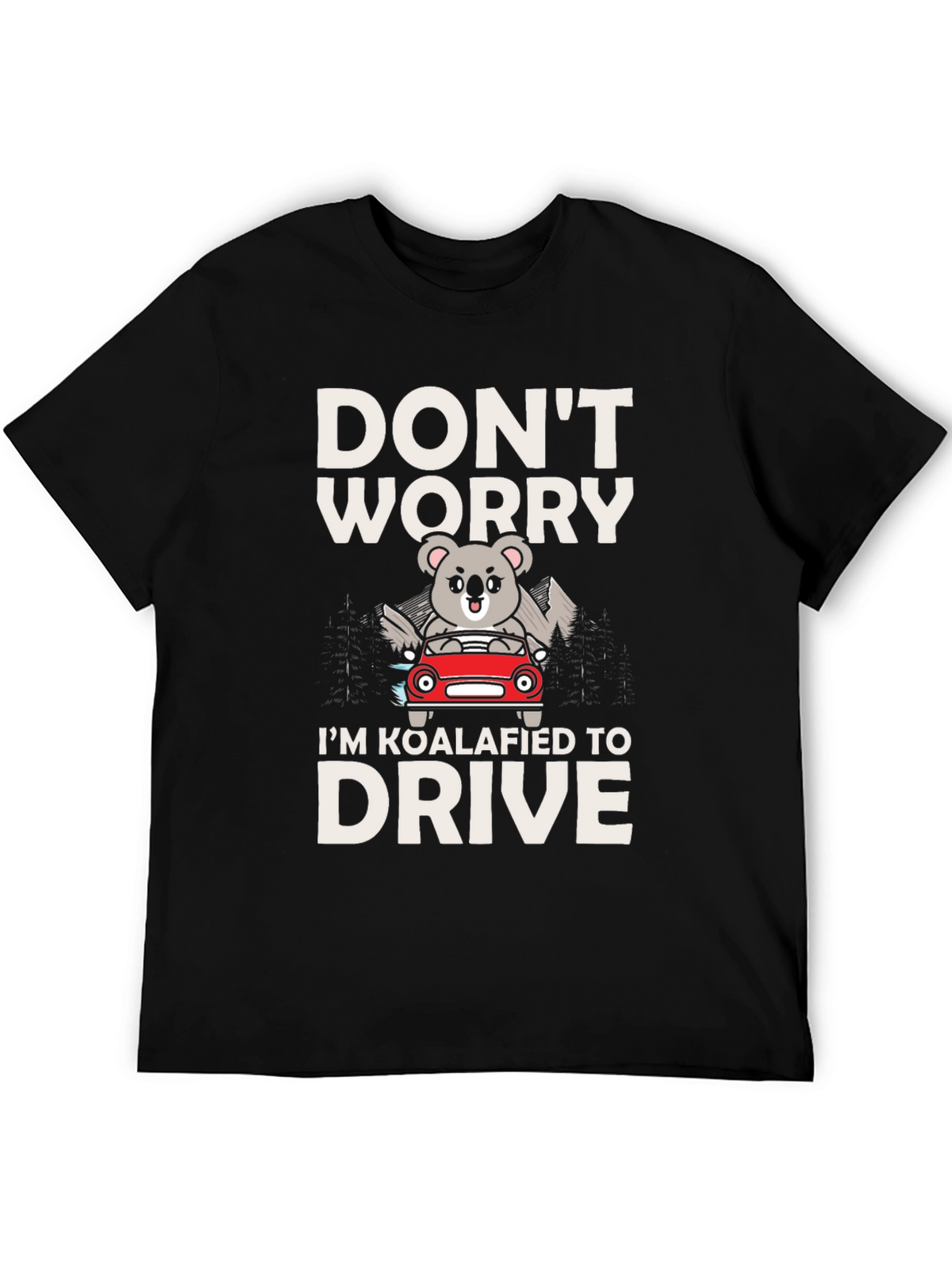 Koalafied to Drive Graphic Tee