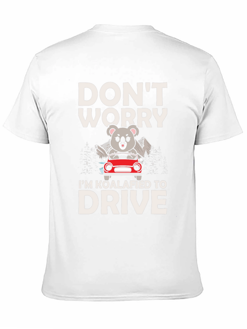 Koalafied to Drive Graphic Tee