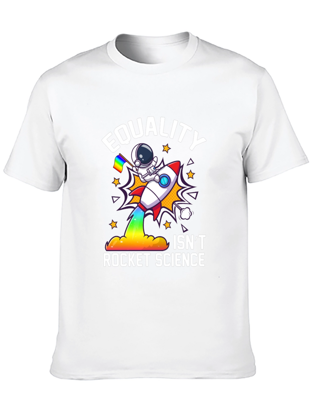 Equality Isnt Rocket Science T-Shirt