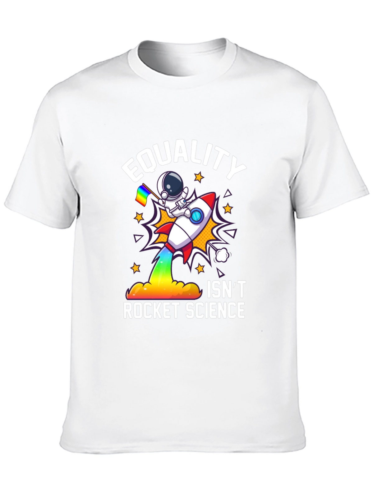 Equality Isnt Rocket Science T-Shirt