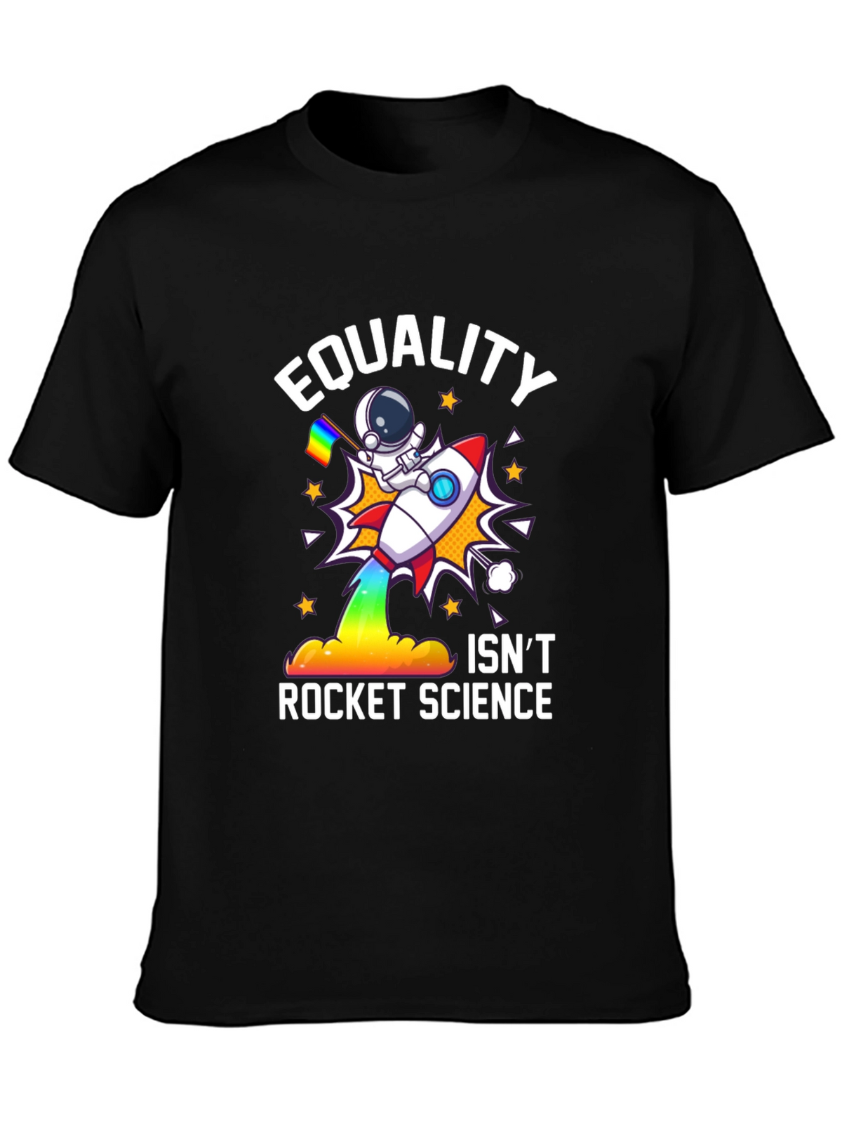 Equality Isnt Rocket Science T-Shirt