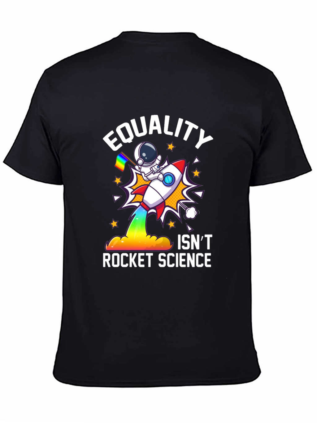 Equality Isnt Rocket Science T-Shirt