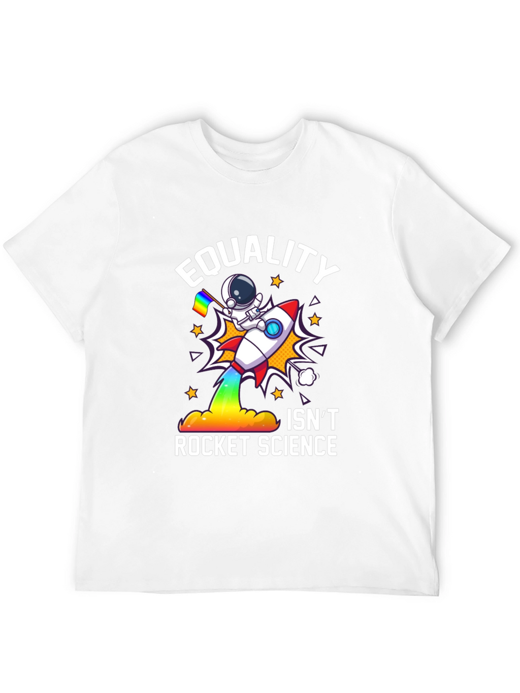 Equality Isnt Rocket Science T-Shirt