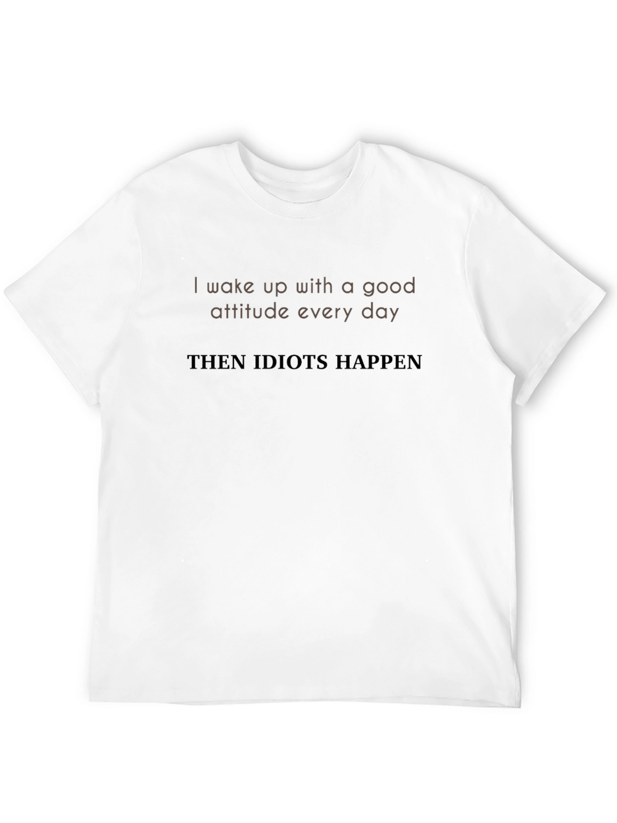 Humorous Idiots Happen Graphic Tee