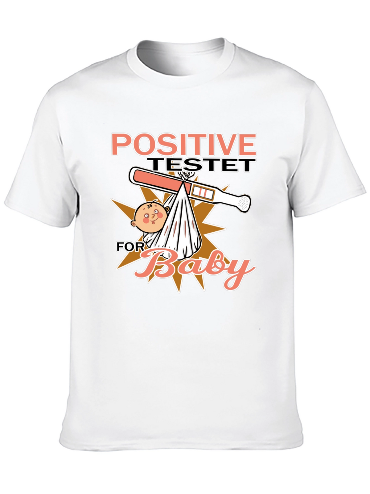 Positive Test Baby Humor T-Shirt