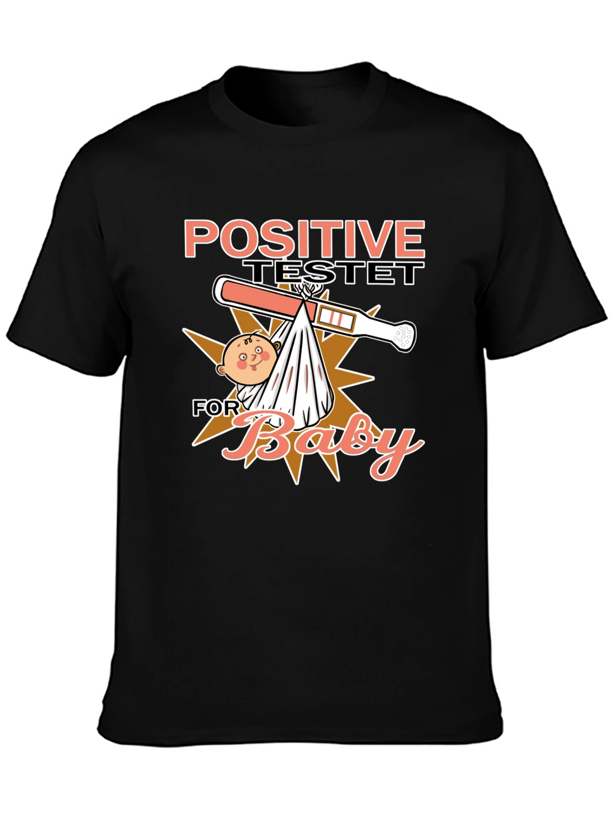Positive Test Baby Humor T-Shirt