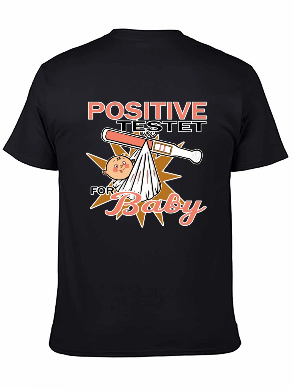 Positive Test Baby Humor T-Shirt