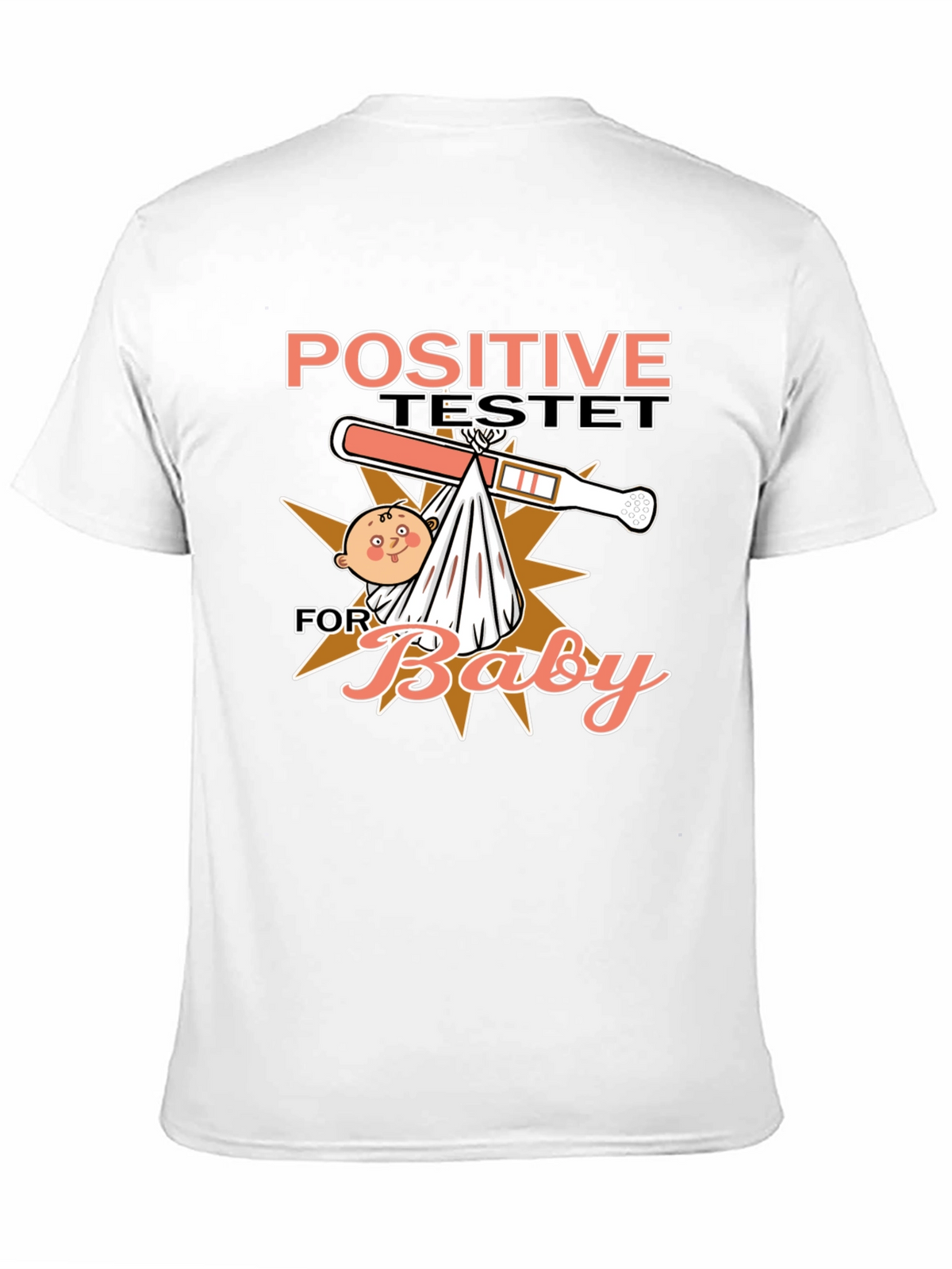 Positive Test Baby Humor T-Shirt