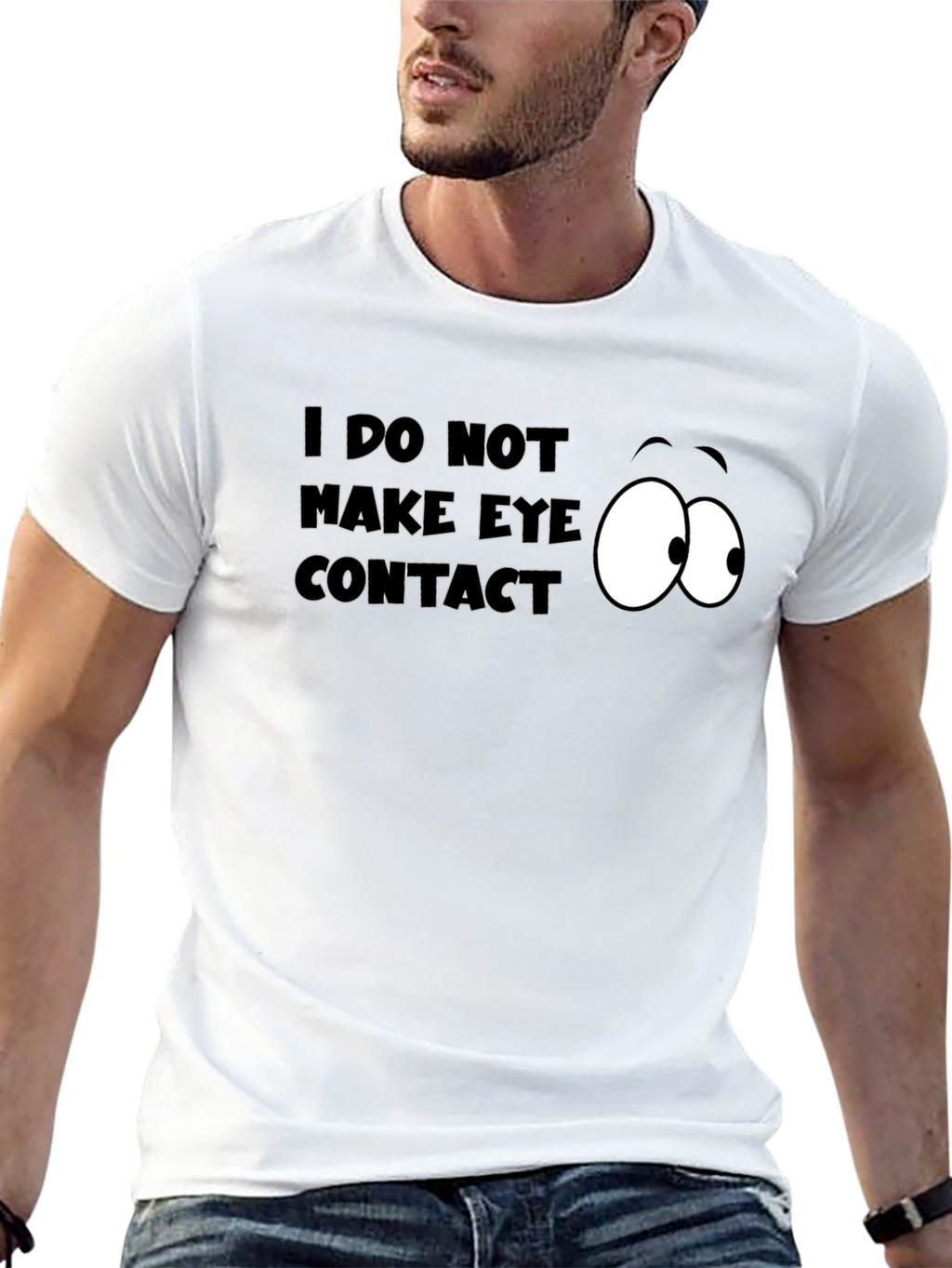 Funny I Do Not Make Eye Contact Graphic T-Shirt