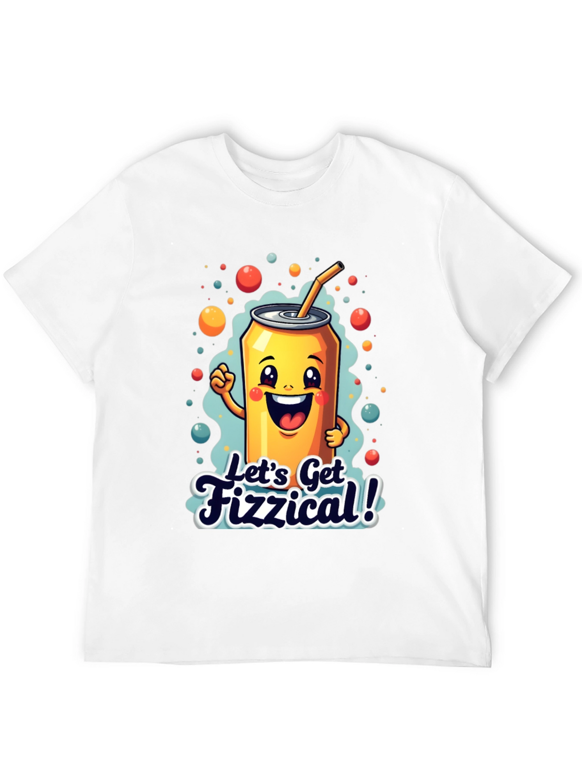 Lets Get Fizzical! Graphic Tee