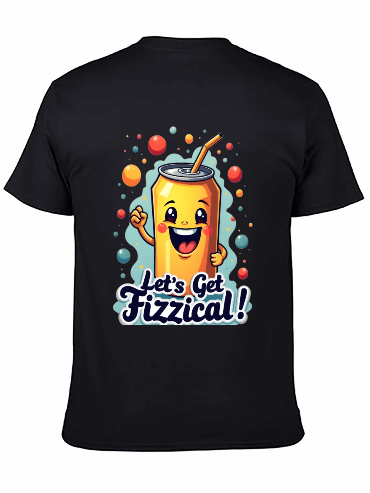 Lets Get Fizzical! Graphic Tee