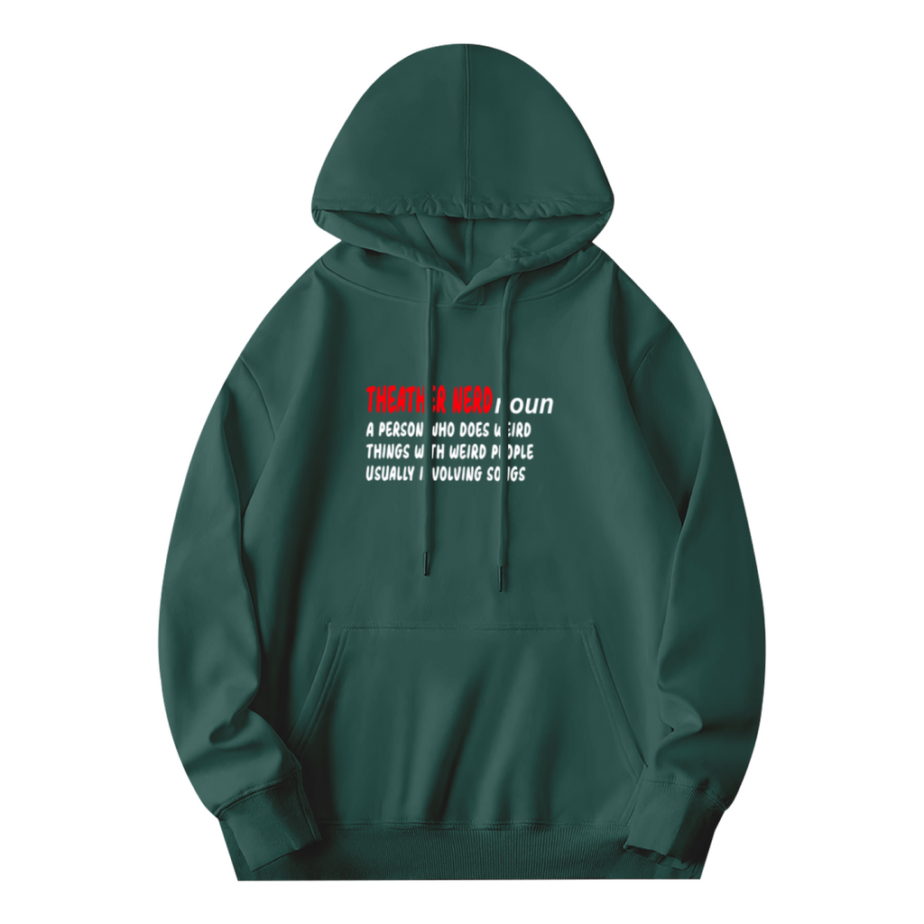 Theater Nerd Hoodie