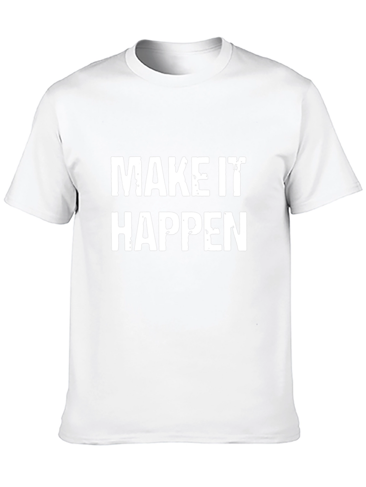 Make It Happen T-Shirt - Motivational Black Tee