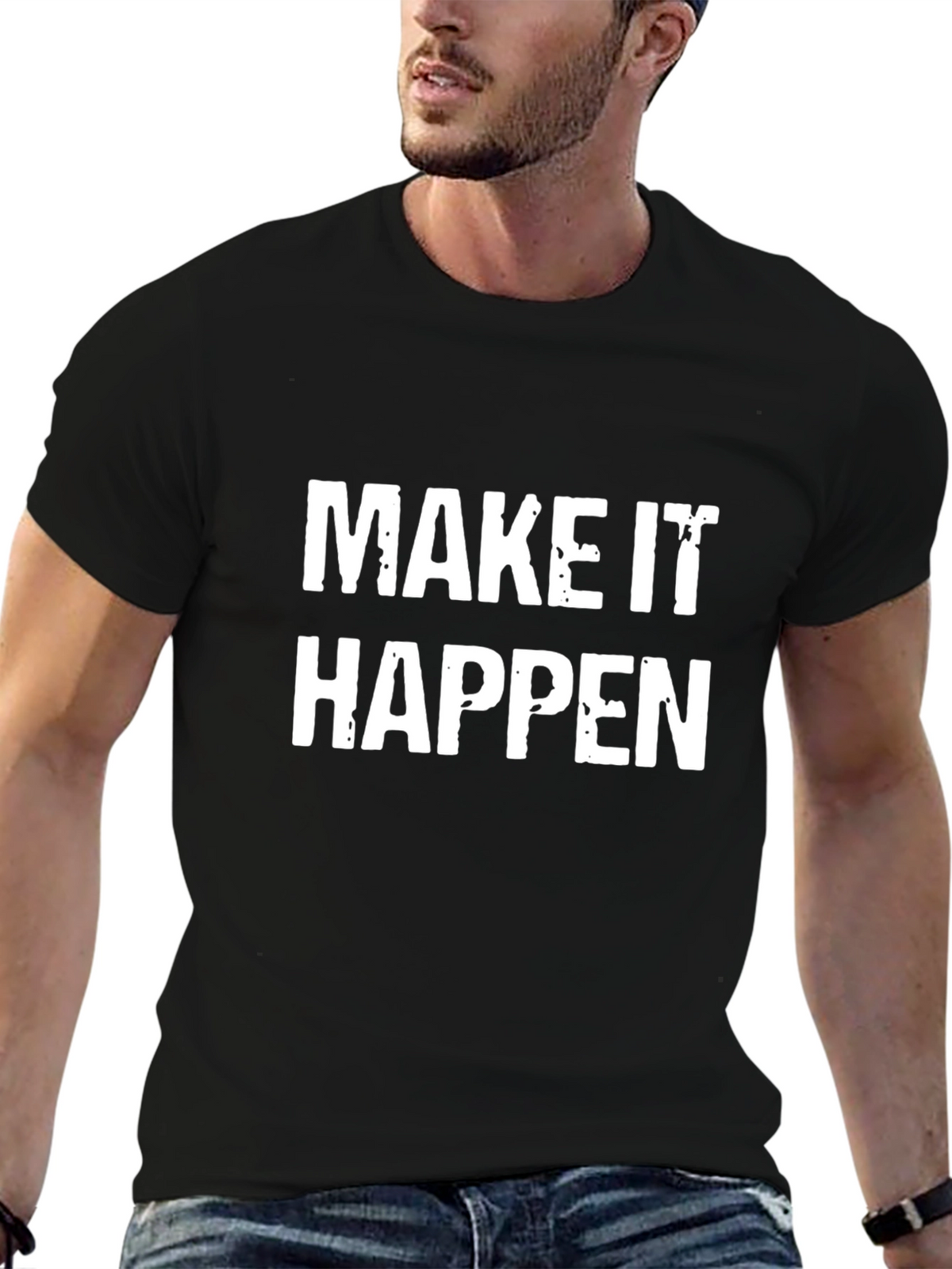 Make It Happen T-Shirt - Motivational Black Tee