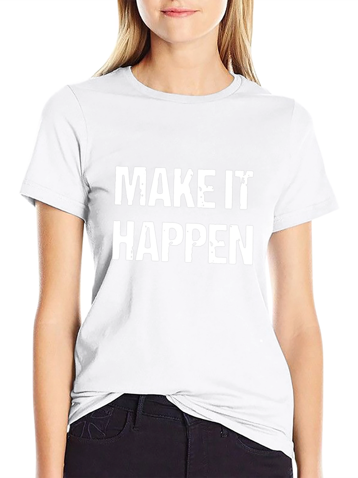 Make It Happen T-Shirt - Motivational Black Tee