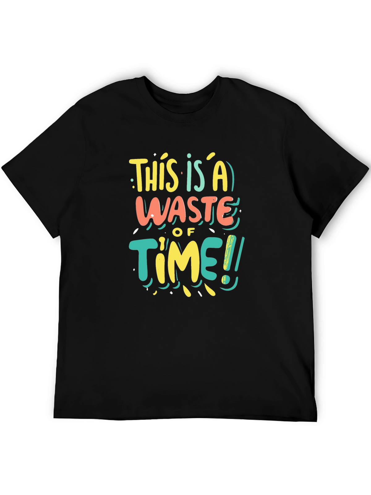 Funny Waste of Time Graphic Print Black T-Shirt