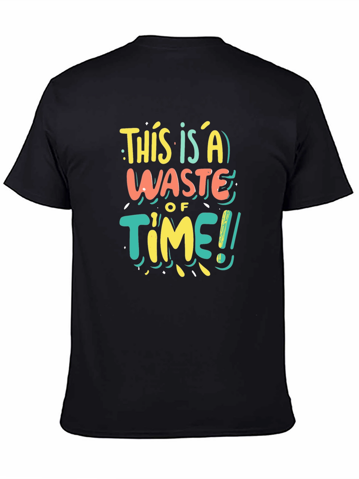 Funny Waste of Time Graphic Print Black T-Shirt
