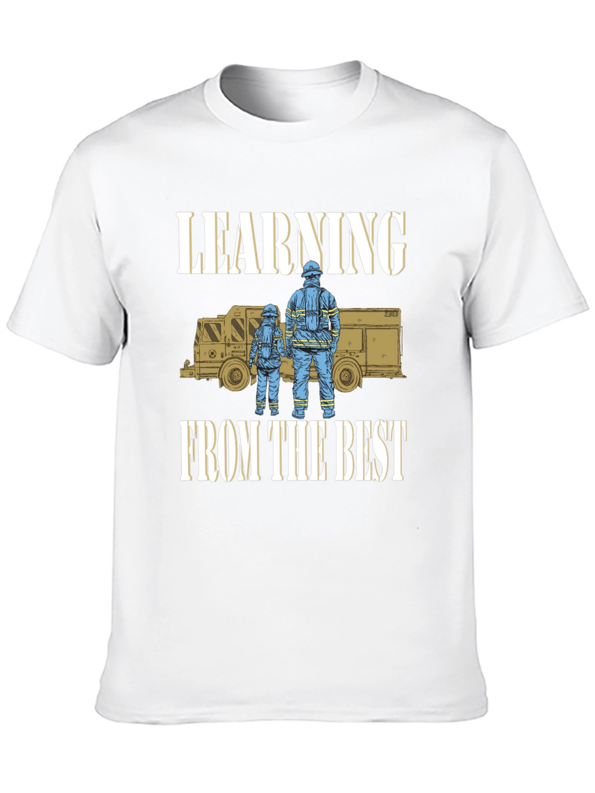 Learning From The Best Firefighter T-Shirt