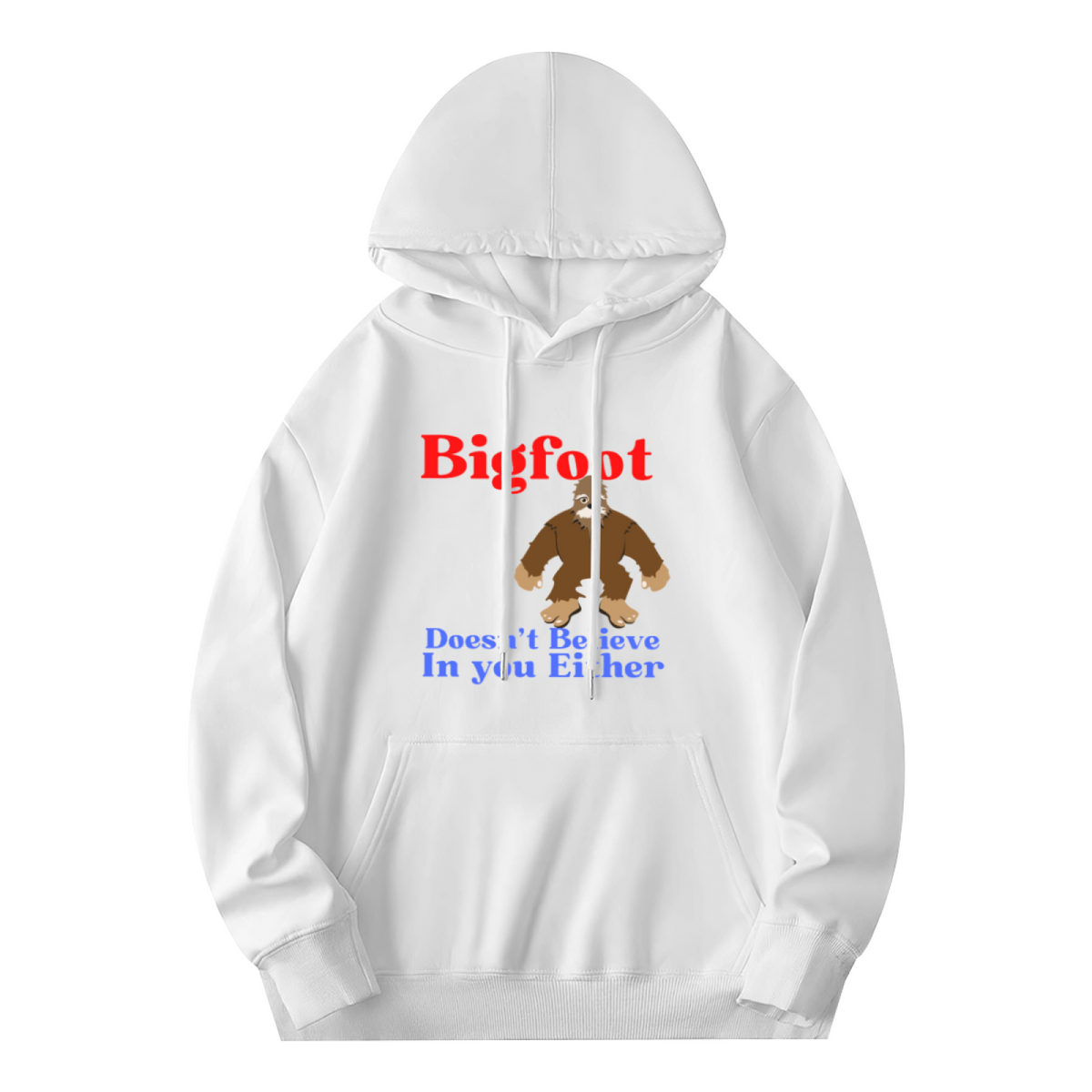 Believe In Bigfoot Pullover - "Bigfoot"