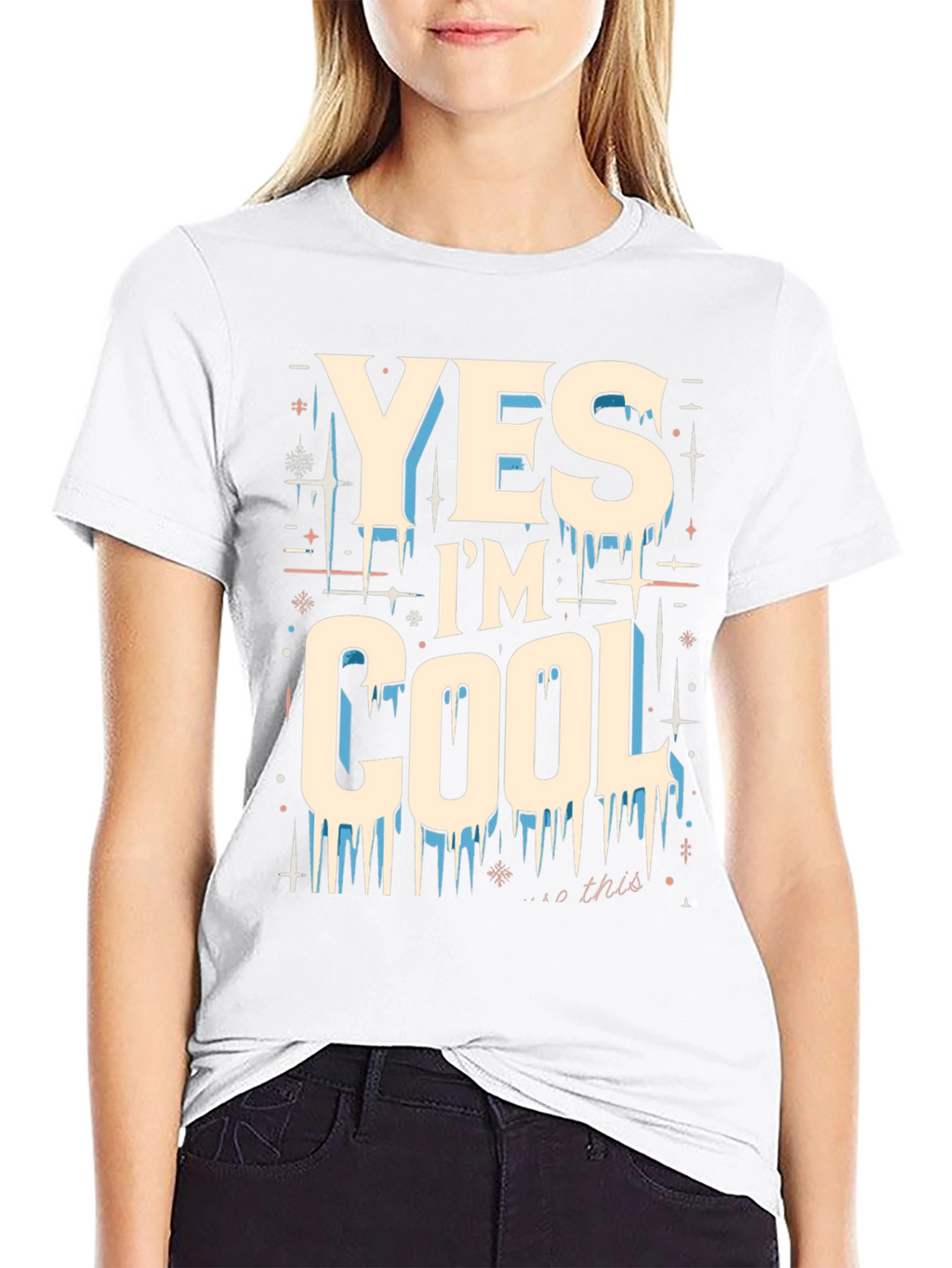 Yes Im Cool Graphic Tee