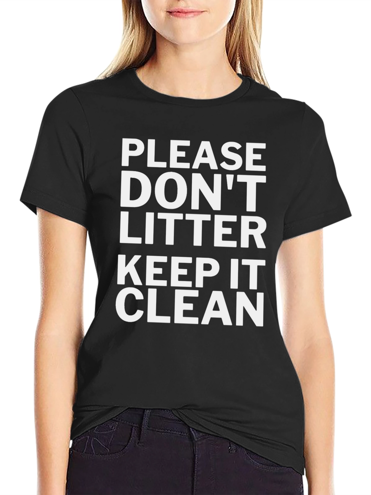 Please Dont Litter Keep it Clean Tee